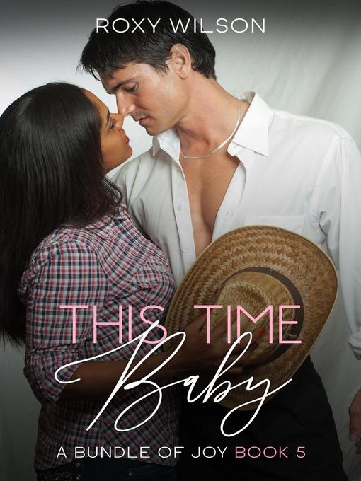 Title details for This Time, Baby by Roxy Wilson - Available
